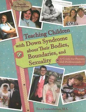 Teaching children with Down Syndrome about their bodies, boundaries & sexuality